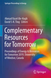 Complementary Resources for Tomorrow : Proceedings of Energy & Resources for Tomorrow 2019, University of Windsor, Canada (Springer Proceedings in Energy) （2020）