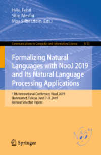 Formalizing Natural Languages with NooJ 2019 and Its Natural Language Processing Applications : 13th International Conference, NooJ 2019, Hammamet, Tunisia, June 7-9, 2019, Revised Selected Papers (Communications in Computer and Information Science)
