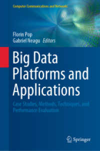 Big Data Platforms and Applications : Case Studies, Methods, Techniques, and Performance Evaluation (Computer Communications and Networks)
