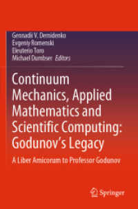 Continuum Mechanics, Applied Mathematics and Scientific Computing: Godunov's Legacy : A Liber Amicorum to Professor Godunov