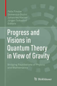 Progress and Visions in Quantum Theory in View of Gravity : Bridging Foundations of Physics and Mathematics