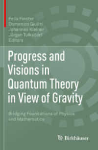 Progress and Visions in Quantum Theory in View of Gravity : Bridging Foundations of Physics and Mathematics