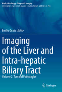 Imaging of the Liver and Intra-hepatic Biliary Tract : Volume 2: Tumoral Pathologies (Diagnostic Imaging)