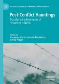 Post-Conflict Hauntings : Transforming Memories of Historical Trauma (Palgrave Studies in Compromise after Conflict)
