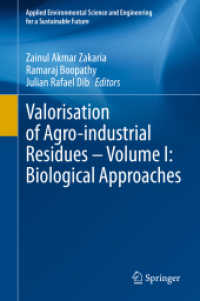 Valorisation of Agro-industrial Residues - Volume I: Biological Approaches (Applied Environmental Science and Engineering for a Sustainable Future)