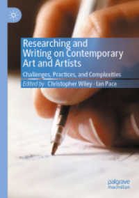 Researching and Writing on Contemporary Art and Artists : Challenges, Practices, and Complexities
