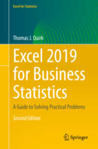 ビジネス統計のためのExcel 2019ガイド（第２版）<br>Excel 2019 for Business Statistics : A Guide to Solving Practical Problems (Excel for Statistics) （2ND）