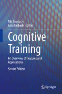 認知トレーニング概論（第２版）<br>Cognitive Training : An Overview of Features and Applications （2ND）