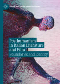 イタリア文学・映画におけるポストヒューマニズム<br>Posthumanism in Italian Literature and Film : Boundaries and Identity (Italian and Italian American Studies)