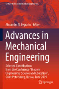 Advances in Mechanical Engineering : Selected Contributions from the Conference 'Modern Engineering: Science and Education', Saint Petersburg, Russia, June 2019 (Lecture Notes in Mechanical Engineering)