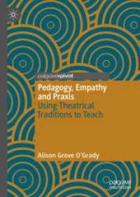 Pedagogy, Empathy and Praxis : Using Theatrical Traditions to Teach