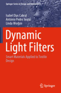 Dynamic Light Filters : Smart Materials Applied to Textile Design (Springer Series in Design and Innovation)