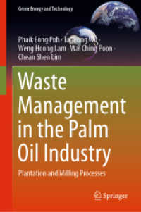 Waste Management in the Palm Oil Industry : Plantation and Milling Processes (Green Energy and Technology) （2020）