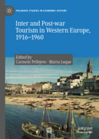 Inter and Post-war Tourism in Western Europe, 1916-1960 (Palgrave Studies in Economic History) （2020）