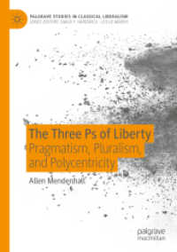 The Three Ps of Liberty : Pragmatism, Pluralism, and Polycentricity (Palgrave Studies in Classical Liberalism)