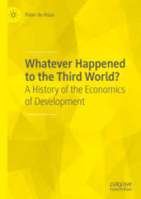 開発経済学の歴史<br>Whatever Happened to the Third World? : A History of the Economics of Development