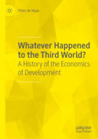 開発経済学の歴史<br>Whatever Happened to the Third World? : A History of the Economics of Development
