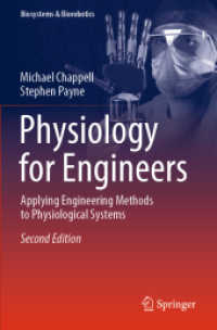 Physiology for Engineers : Applying Engineering Methods to Physiological Systems (Biosystems & Biorobotics) （2ND）