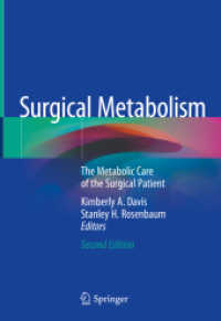 Surgical Metabolism : The Metabolic Care of the Surgical Patient （2ND）