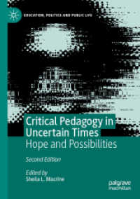 不確実性の時代の批判的教育学（第２版）<br>Critical Pedagogy in Uncertain Times : Hope and Possibilities (Education, Politics and Public Life) （2ND）