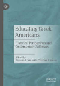 Educating Greek Americans : Historical Perspectives and Contemporary Pathways