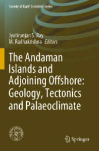 The Andaman Islands and Adjoining Offshore: Geology, Tectonics and Palaeoclimate (Society of Earth Scientists Series)