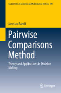 Pairwise Comparisons Method : Theory and Applications in Decision Making (Lecture Notes in Economics and Mathematical Systems)