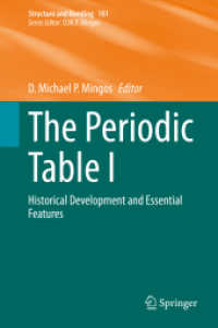 The Periodic Table I : Historical Development and Essential Features (Structure and Bonding)