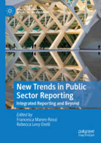 公共部門にみる統合報告の新たなトレンド<br>New Trends in Public Sector Reporting : Integrated Reporting and Beyond (Public Sector Financial Management)