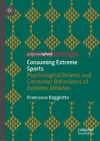 Consuming Extreme Sports : Psychological Drivers and Consumer Behaviours of Extreme Athletes