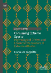 Consuming Extreme Sports : Psychological Drivers and Consumer Behaviours of Extreme Athletes