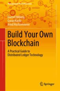 Build Your Own Blockchain : A Practical Guide to Distributed Ledger Technology (Management for Professionals)