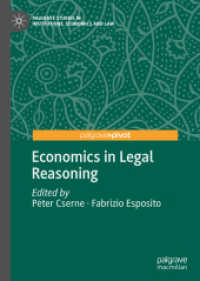 Economics in Legal Reasoning (Palgrave Studies in Institutions, Economics and Law) （2020）