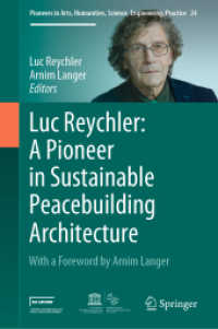 Luc Reychler: a Pioneer in Sustainable Peacebuilding Architecture (Pioneers in Arts, Humanities, Science, Engineering, Practice)