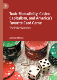 Toxic Masculinity, Casino Capitalism, and America's Favorite Card Game : The Poker Mindset （2020）