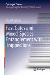 Fast Gates and Mixed-Species Entanglement with Trapped Ions (Springer Theses)