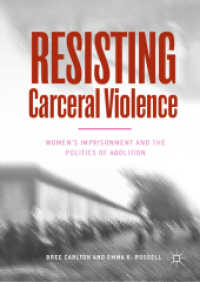 Resisting Carceral Violence : Women's Imprisonment and the Politics of Abolition