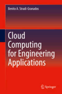 Cloud Computing for Engineering Applications （2020. xxxiii, 353 S. XXXIII, 353 p. 588 illus., 576 illus. in color. 2）