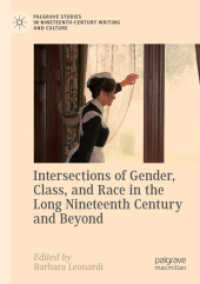 Intersections of Gender, Class, and Race in the Long Nineteenth Century and Beyond (Palgrave Studies in Nineteenth-century Writing and Culture)