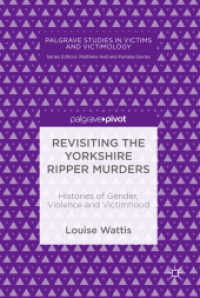 Revisiting the Yorkshire Ripper Murders : Histories of Gender, Violence and Victimhood