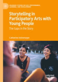 若者を巻き込む参加型アートとストーリーテリング<br>Storytelling in Participatory Arts with Young People : The Gaps in the Story (Palgrave Studies in Play, Performance, Learning, and Development)