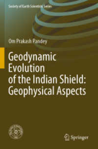 Geodynamic Evolution of the Indian Shield: Geophysical Aspects (Society of Earth Scientists Series)