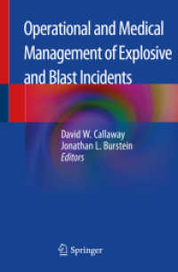 Operational and Medical Management of Explosive and Blast Incidents