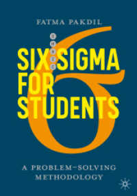 学生向けシックスシグマ入門<br>Six Sigma for Students : A Problem-Solving Methodology