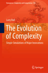 The Evolution of Complexity : Simple Simulations of Major Innovations (Emergence, Complexity and Computation)