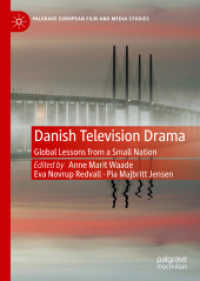Danish Television Drama : Global Lessons from a Small Nation (Palgrave European Film and Media Studies) （2020）