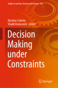 制約下の意思決定<br>Decision Making under Constraints (Studies in Systems, Decision and Control)