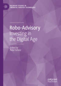 ロボアドバイザー：デジタル時代の投資<br>Robo-Advisory : Investing in the Digital Age (Palgrave Studies in Financial Services Technology)