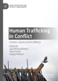 Human Trafficking in Conflict : Context, Causes and the Military (Crime Prevention and Security Management)