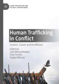 Human Trafficking in Conflict : Context, Causes and the Military (Crime Prevention and Security Management)